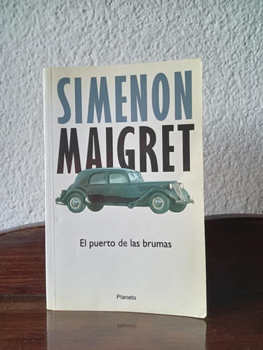 Maigret - El Puerto De Las Brumas - Simenon