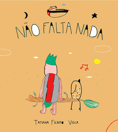 Não falta nada, de Filinto, Tatiana. Editora Peirópolis Ltda, capa mole em português, 2016