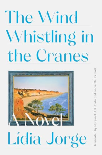 Libro The Wind Whistling In The Cranes De Jorge Lidia  Norto