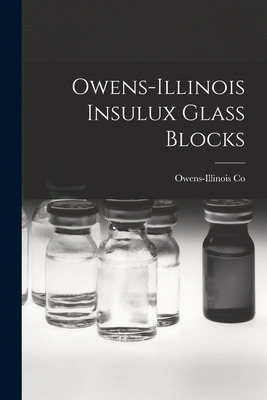Libro Owens-illinois Insulux Glass Blocks - Owens-illinoi...