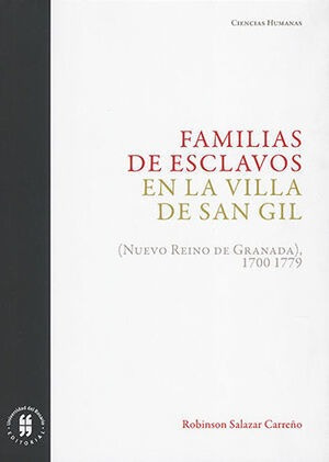 Libro Familias De Esclavos En La Villa De San Gil ( Original