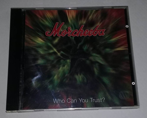 Morcheeba - Who Can You Trust? Cd Importado Excelente Kktus