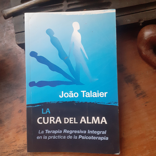 La Cura Del Alma / Joao Talaier