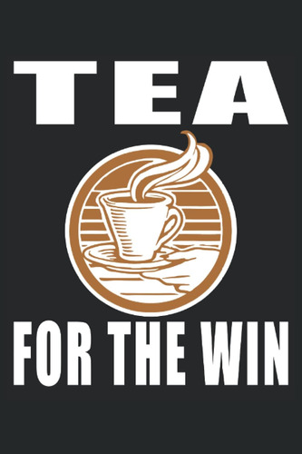 Libro: Tea For The Win: Regalos De Té Para Mamá, Regalos De 