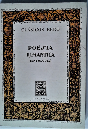 Poesia Romantica Antología Tomo I Y I I - Ebro Zaragoza