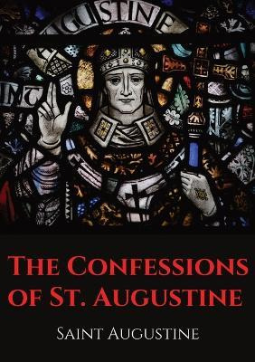 Libro The Confessions Of St. Augustine : An Autobiographi...