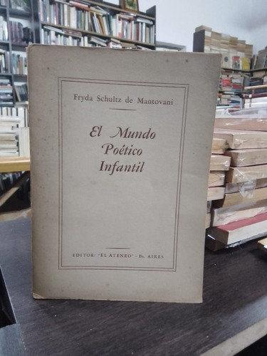 F. Schultz De Mantovani. El Mundo Poético Infantil