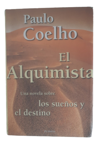 El Alquimista / Pablo Coelho / Ed Planeta 