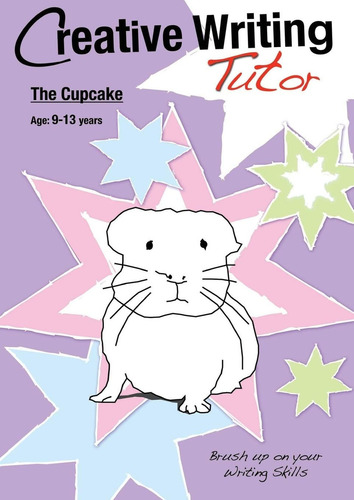 The Cupcake (brush Up On Your Writing Skills): Creative Writing Tutor, De Jones, Amanda. Editorial Oem, Tapa Blanda En Inglés