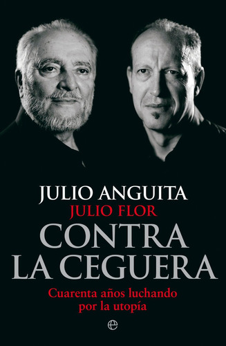 Contra La Ceguera - Anguita,julio