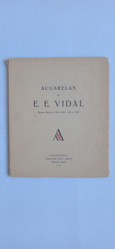 Acuarelas De E. E. Vidal. Amigos Del Arte