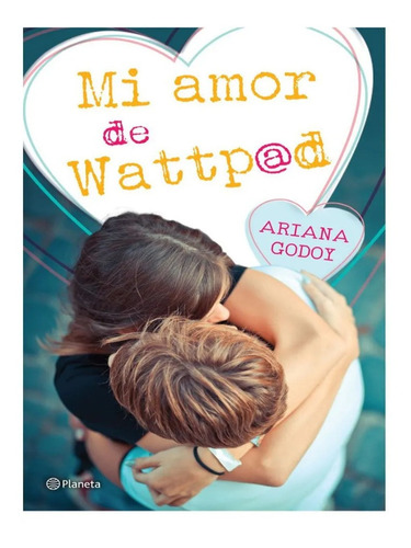 Mi Amor De Wattpad Ariana Godoy 