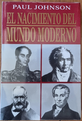 El Nacimiento Del Mundo Moderno  - Paul Johnson 