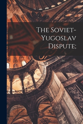 Libro The Soviet-yugoslav Dispute; - Anonymous