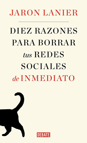 Libro: Diez Razones Para Borrar Tus Redes Sociales De Ten