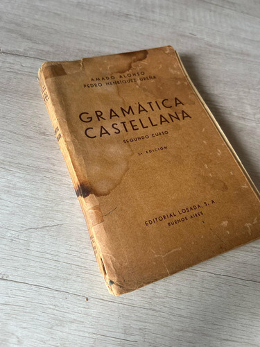 Gramática Castellana Segundo Curso - Amado Alonso
