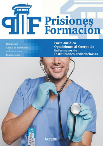 Oposiciones Al Cuerpo De Enfermeros De Instituciones Peniten