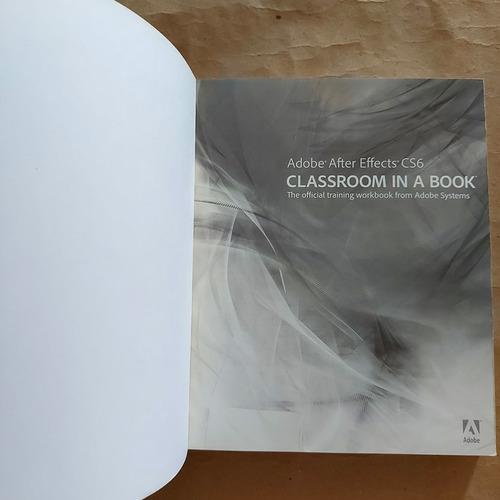 Livro Adobe After Effects Cs6 Classroom In A Book The Official Training Workbook From Adobe Systems 2012 (Usado)
