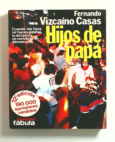 Hijos De Papa - Vizcaino Casas, Fernando