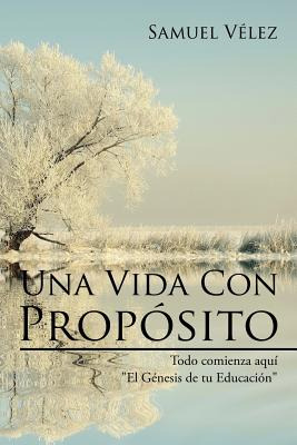 Libro Una Vida Con Propã³sito: Todo Comienza Aquã­ El Gen...