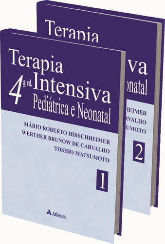 Terapia intensiva pediátrica neonatal, de Hirschheimer, Mário Roberto. Editora Atheneu Ltda, capa dura em português, 2017