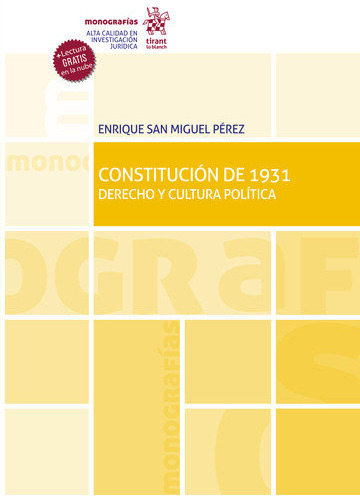 Constitucion De 1931 Derecho Y Cultura Politica - San Miguel