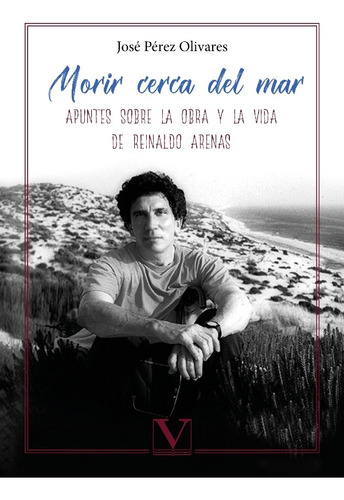 Morir Cerca Del Mar - Pérez Olivares, José