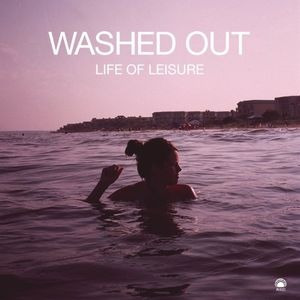 Lp Washed Out Life Of Leisure Imp