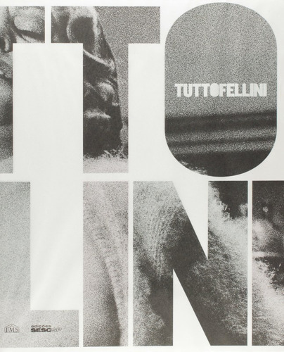 Tutto Fellini - Catalogo, De Stourdze. Editora Instituto Moreira Salles - Ims, Capa Mole Em Português, 2012