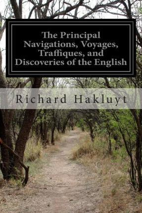 Libro The Principal Navigations, Voyages, Traffiques, And...
