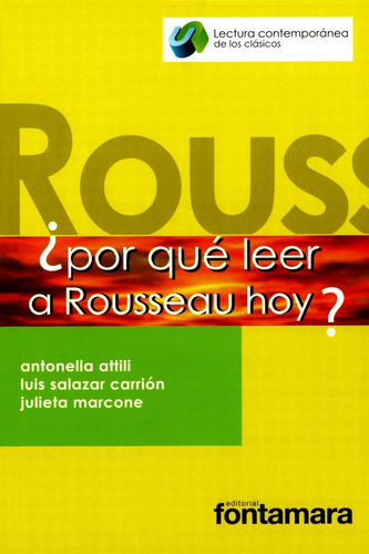 ¿por Qué Leer A Rousseau Hoy?