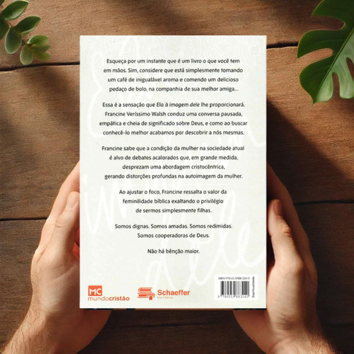 Ela À Imagem Dele Francine Veríssimo Walsh: Redescobrindo O Propósito E A Identidade Na Imagem De Deus
