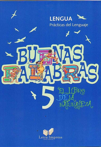 Buenas Palabras 5 - Lenguaje - Letra Impresa