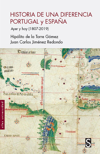 Historia de una diferencia Portugal y EspaÃÂ±a, de de la Torre Gómez, Hipólito. Editorial SÍLEX EDICIONES, S.L., tapa blanda en español