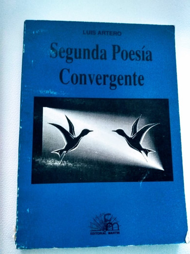 Segunda Poesia Convergente - Artero, Luis