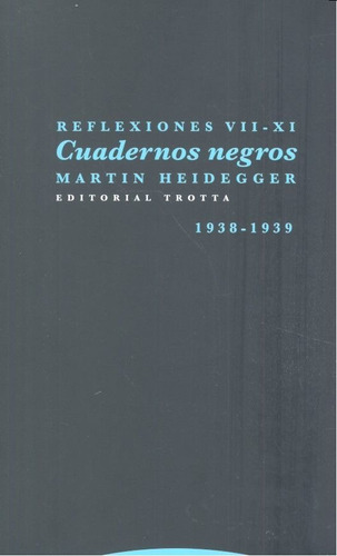 Reflexiones Vii Xi Cuadernos Negros - Heidegger,martin