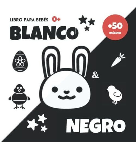 Libro : Libro Para Bebes Blanco Y Negro. Imagenes Con...