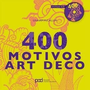 400 Motivos Art Deco [incluye ] (serie Arquitectura Y Dis