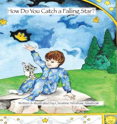 Libro How Do You Catch A Falling Star? - Nih'shaw Almstro...