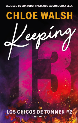 Keeping 13 - Los Chicos De Tommen 2 - Chloe Walsh - Nuevo