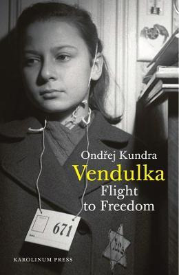 Libro Vendulka : Flight To Freedom - Ondåej Kundra