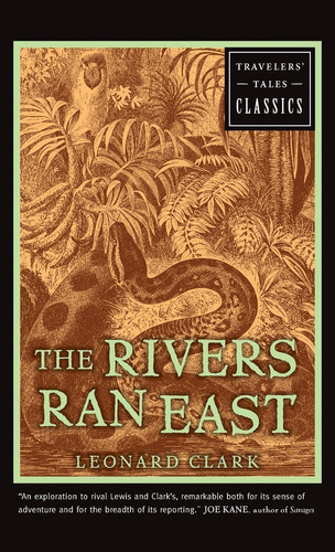 Libro: The Rivers Ran East: Travelers Tales Classics
