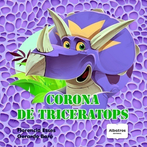 Libro Corona De Triceratops - Florencia Esses