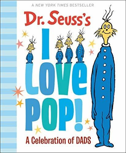 Book : Dr. Seusss I Love Pop A Celebration Of Dads (dr....