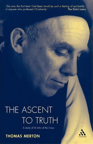 Ascent To Truth, De Thomas Merton. Editorial Bloomsbury Publishing Plc, Tapa Blanda En Inglés