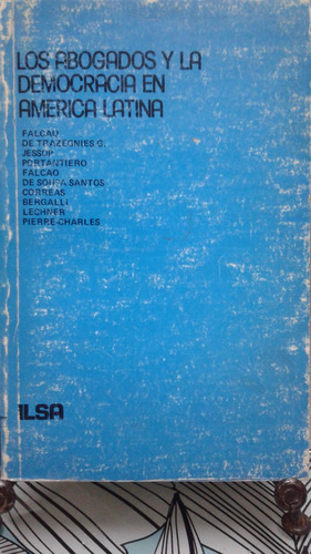 Los Abogados Y La Democracia En América Latina // Falcao