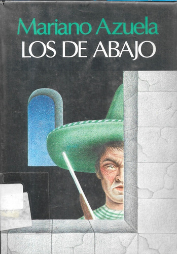 Los De Abajo / Mariano Azuela