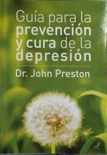 Guía Para La Prevención Y Cura De La Depresión - Dr. Preston