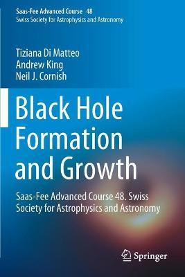 Libro Black Hole Formation And Growth : Saas-fee Advanced...