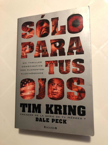 Libro Sólo Para Tus Ojos - Tim Kring - Excelente Estado